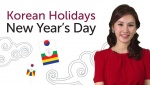 Learn Korean Culture: Korean Holidays
