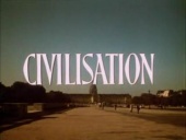 CIVILISATION, with Kenneth Clark (1969)