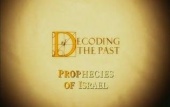 Decoding the Past: Prophecies of Israel (2007)