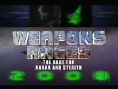 Weapons Races: The Race for Radar & Stealth (2006)