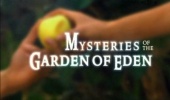Decoding The Past: Mysteries of the Garden of Eden (2007)
