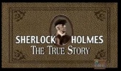 Sherlock Holmes: The True Story (2003)