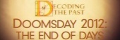 Decoding The Past: Doomsday 2012 - The End of Days (2007)