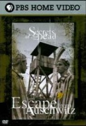 Secrets of the Dead: Escape from Auschwitz (2008)