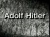 The Occult History of the Third Reich: Adolf Hitler (1999)