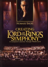 Howard Shore: Creating the Lord of the Rings Symphony (2004)