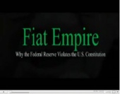 Fiat Empire: Why the Federal Reserve Violates the U.S. Constitution (2007)