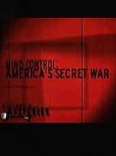 Mind Control: America's Secret War (2000)