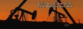 China vs U.S.: The Battle for Oil (2007)