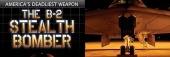 The B-2 Stealth Bomber: America's Deadliest Weapon (2005)