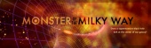 Monster Of The Milky Way (2006)