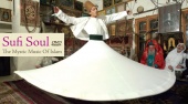 Sufi Soul: The Mystic Music of Islam (2005)