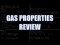 Gas Properties Review