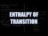Transition Enthalpy