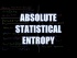 Absolute Statistical Entropy