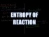 Reaction Entropy