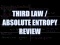 Third Law / Absolute Entropy Review