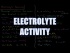 Electrolyte Activity