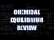 Equilibrium Review