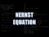 Nernst Equation