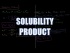Solubility Product