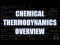 Summary of Thermodynamics Chapters