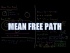 Mean Free Path