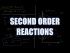 Second Order Reactions