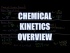 Summary of Kinetics Chapters