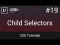 Child Selectors