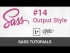 Output Style