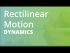 Rectilinear Motion |