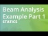 Beam Analysis Example Part 1