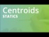 Centroids