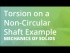 Torsion on a Non-Circular Shaft Example