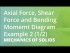 Axial Force, Shear Force and Bending Momemt Diagram Example 2 (1/2)