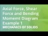 Axial Force, Shear Force and Bending Momemt Diagram Example 1