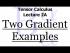 Two Geometric Gradient Examples