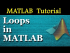 Loops in MATLAB