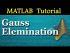 Gauss Elimination and Back Substitution