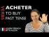 Acheter (to buy) — Past Tense