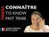 Connaître (to know) — Past Tense