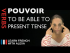 Pouvoir (to be able to) - Present Tense