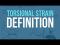 What is torsional strain?