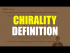 What is chirality?