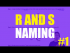 R and S Naming - Step 1