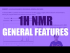 1H NMR General Features