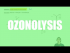 Ozonolysis