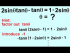 Solve 2sin(x)tan(x)-tan(x)=1-2sin(x), x=?