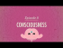 Consciousness